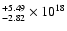 $_{-2.82}^{+5.49} \times 10^{18}$