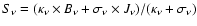 $S_{\nu}=(\kappa_{\nu}\times B_{\nu} + \sigma_{\nu} \times J_{\nu})/
(\kappa_{\nu}+\sigma_{\nu})$