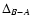 $\Delta_{B-A} $