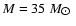 $M=35~M_{\hbox{$\odot$ }}$