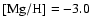 ${\rm [Mg/H] = -3.0}$