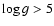 $\log g>5$