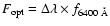 $F_{\rm opt}=\Delta\lambda\times f_{6400~\rm\AA}$