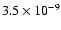 $3.5 \times 10^{-9}$