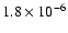 $1.8 \times 10^{-6}$