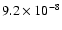 $9.2 \times 10^{-8}$