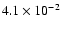$4.1 \times 10^{-2}$