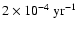 $2 \times 10^{-4} ~
{\rm yr}^{-1}$