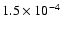 $1.5 \times 10^{-4}$