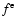 \ensuremath{f^{{\rm e}}}