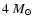 $4~M_\odot$