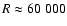$R\approx60~000$