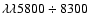 $\lambda\lambda5800\div 8300$