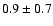 $0.9\pm0.7$