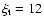 $\xi_{\rm t}=12$