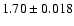 $1.70 \pm 0.018$