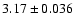 $3.17 \pm 0.036$