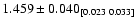 $1.459 \pm 0.040_{[0.023\ 0.033]}$