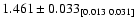 $1.461 \pm 0.033_{[0.013\ 0.031]}$