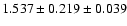 $1.537 \pm 0.219 \pm 0.039$