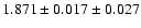$1.871 \pm 0.017 \pm 0.027$