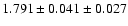 $1.791 \pm 0.041 \pm 0.027$