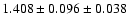$1.408 \pm 0.096 \pm 0.038$