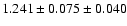 $1.241 \pm 0.075 \pm 0.040$