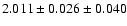$2.011 \pm 0.026 \pm 0.040$