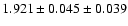 $1.921 \pm 0.045 \pm 0.039$