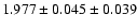 $1.977 \pm 0.045 \pm 0.039$