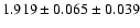$1.919 \pm 0.065 \pm 0.039$