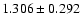 $1.306 \pm 0.292$
