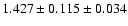$1.427 \pm 0.115 \pm 0.034$
