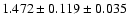 $1.472 \pm 0.119 \pm 0.035$