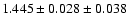$1.445 \pm 0.028 \pm 0.038$