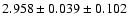 $2.958 \pm 0.039 \pm 0.102$