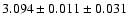 $3.094 \pm 0.011 \pm 0.031$