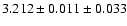 $3.212 \pm 0.011 \pm 0.033$