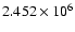 $2.452\times10^6$