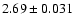 $2.69 \pm 0.031$