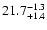 $\rm 21.7^{-1.3}_{+1.4}$