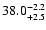 $\rm 38.0^{-2.2}_{+2.5}$