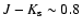 $J-K_{\rm s} \sim 0.8$