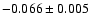 $-0.066\pm0.005$