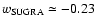 $w_{\rm
SUGRA}\simeq -0.23$