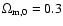 $\Omega_{\rm m,0}= 0.3$