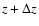 $z+\Delta z$