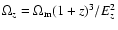 $\Omega_z = \Omega_{\rm m} (1+z)^3/E_z^2$
