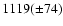 $1119(\pm 74)$